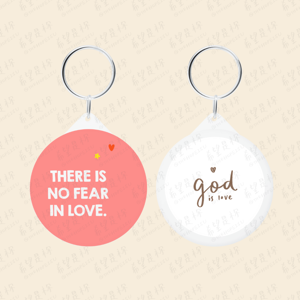 THERE IS NO FEAR IN LOVE