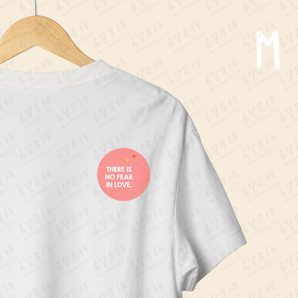 THERE IS NO FEAR IN LOVE